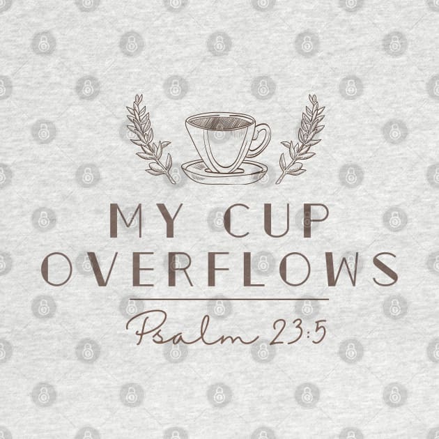 My cup overflows psalm 23:5 Coffee Jesus by Mission Bear
